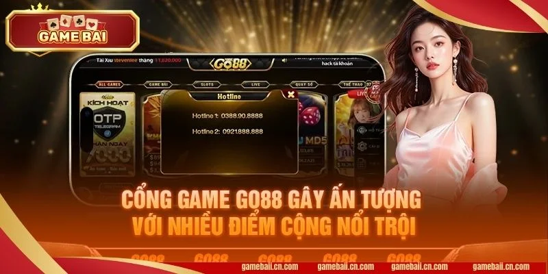 Game bài Go88 rất đáng để trải nghiệm, tham gia.